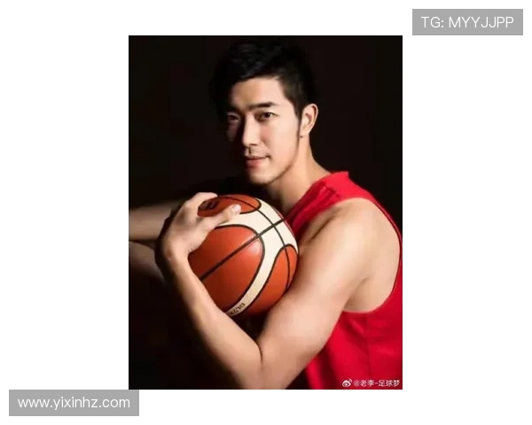 吴冠希：从篮球新星到职业生涯巅峰的奋斗之路与成长故事